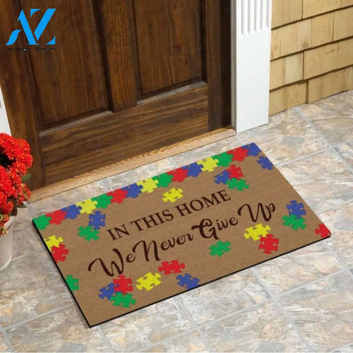 In this home we never give up Autism Doormat | Welcome Mat | House Warming Gift