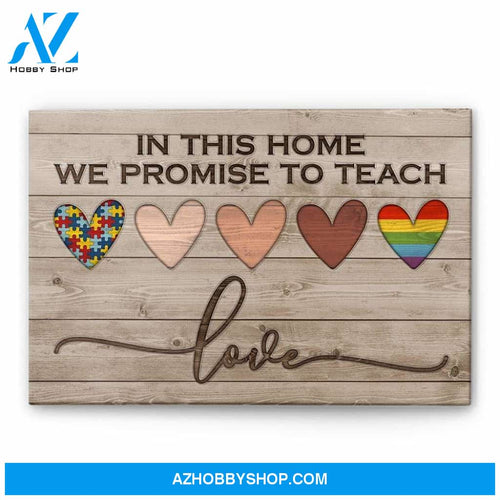 In This Home We Promise To Teach Canvas