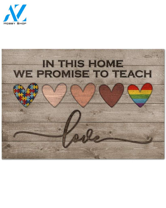 In This Home We Promise To Teach Love Indoor And Outdoor Doormat Warm House Gift Welcome Mat Funny Birthday Gift For Friend Family