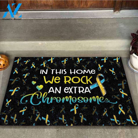 In This Home We Rock An Extra Chromosome - Down Syndrome Awareness Doormat