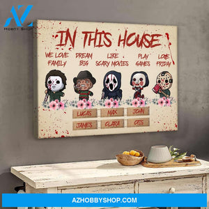 In this horror house - multi names - personalized canvas