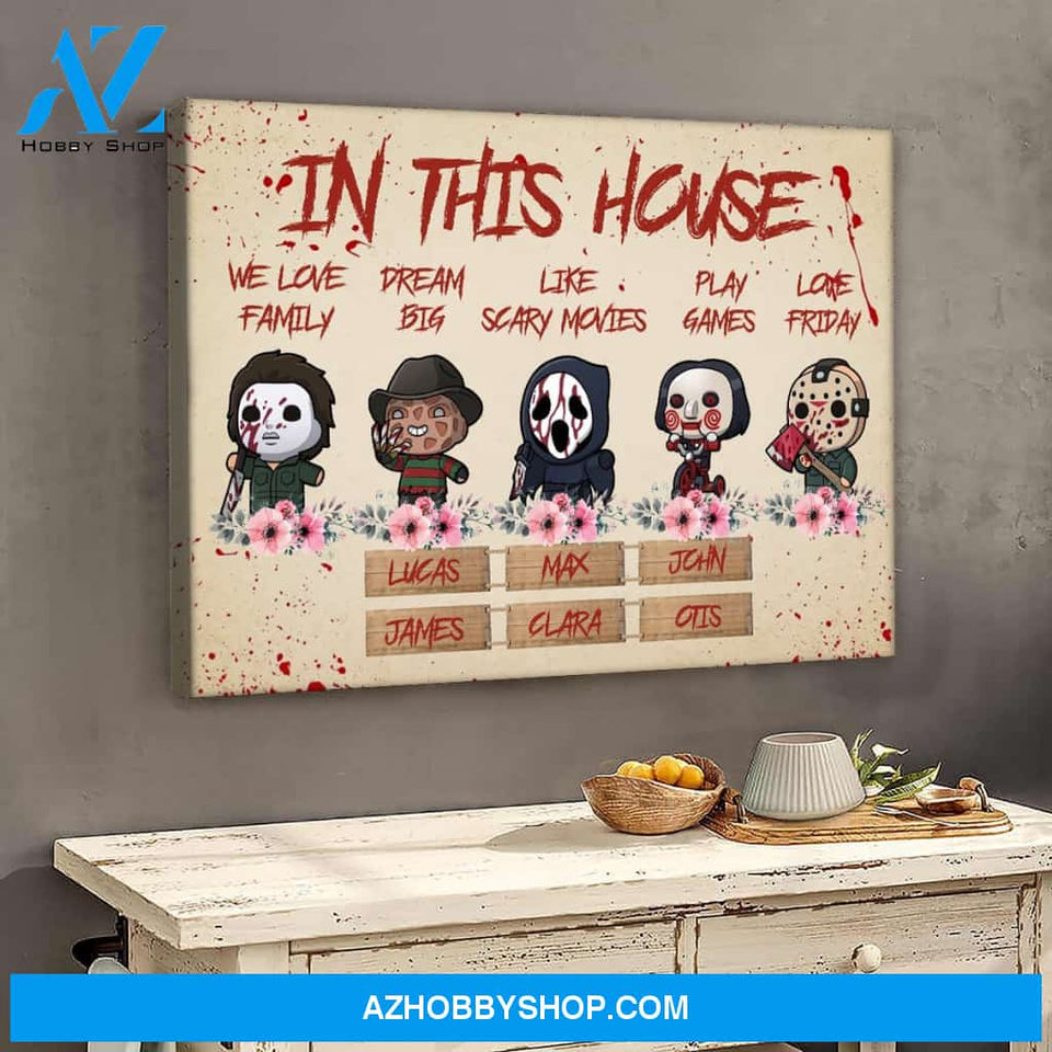In this horror house - multi names - personalized canvas