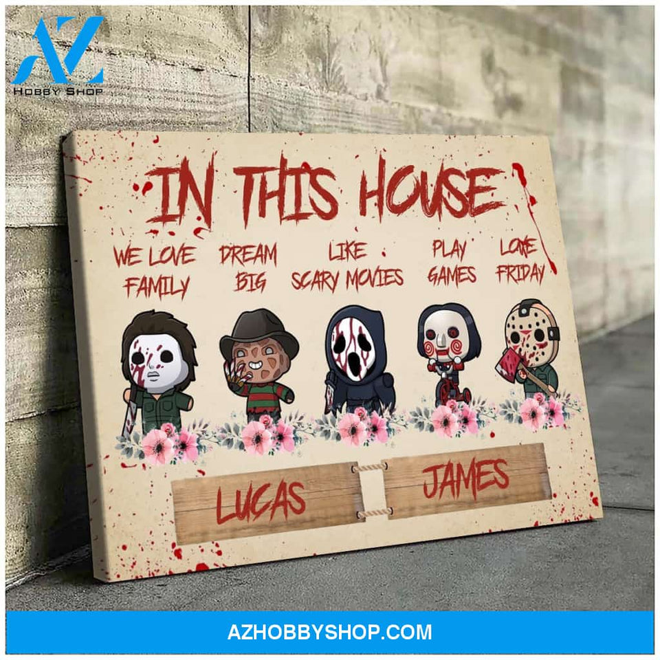 In this horror house - multi names - personalized canvas