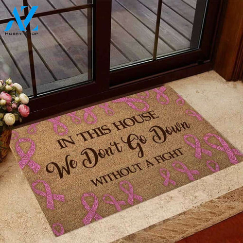 In This House – Breast Cancer Awareness Easy Clean Welcome DoorMat | Felt And Rubber | 40x60 cm | 45x75 cm | 60x90 cm | Colorful | DO1119