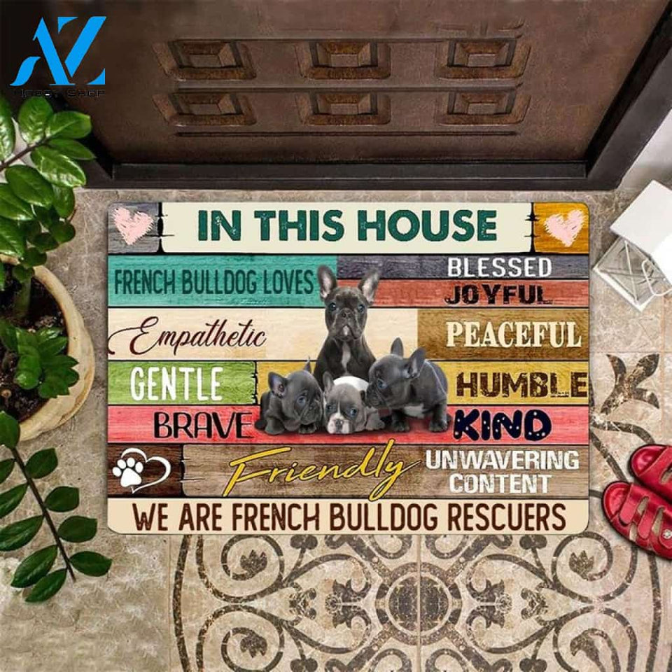 In This House Doormat We Are French Bulldog Rescuers Cute Modern Front Door Mat For French Bulldog Lover Owner, Welcome Mat Housewarming Gift Home Decor Funny Doormat Gift For Family Frie