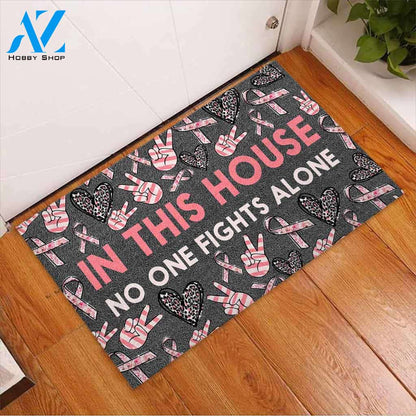 In This House No One Fights Alone - Breast Cancer Awareness Doormat Gift For Friend Family Home Decor Warm House Gift Welcome Mat
