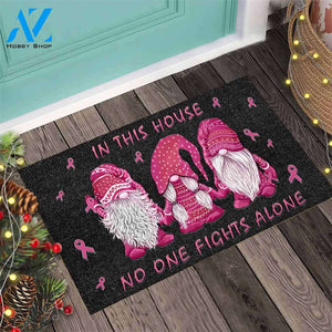 In This House No One Fights Alone - Breast Cancer Awareness Doormat