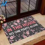 In This House No One Fights Alone - Breast Cancer Awareness Doormat