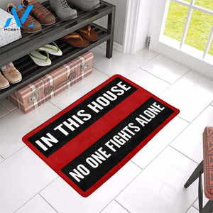 IN THIS HOUSE NO ONE FIGHTS ALONE Doormat 23.6" x 15.7" | Welcome Mat | House Warming Gift