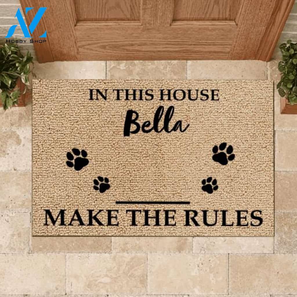 In This House, The Pets Make The Rules -Personalized Doormat