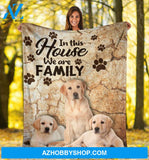 In This HOuse We Are Family Blanket Labrador Retriever Fleece Blankets For Dog Lovers