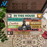 In This House We Are French Bulldog Funny Indoor And Outdoor Doormat Warm House Gift Welcome Mat Birthday Gift For Dog Lovers