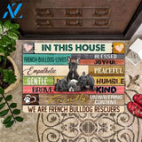 In This House We Are French Bulldog Funny Indoor And Outdoor Doormat Warm House Gift Welcome Mat Birthday Gift For Dog Lovers
