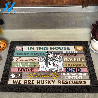 In This House We Are Husky Rescuers Doormat DM7 All Over Printed (6228)