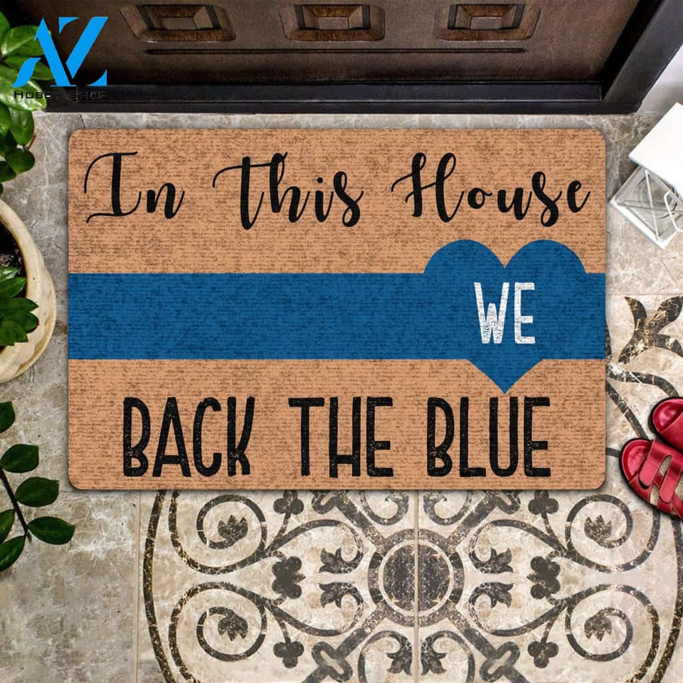 In This House We Back The Blue Indoor And Outdoor Doormat Welcome Mat House Warming Gift Home Decor Funny Doormat Gift Idea