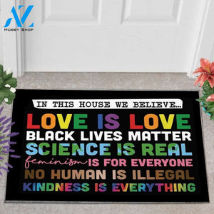 In This House We Believe black Doormat,Pride Doormat,Black Lives Matter Doormat,Welcome Mat,Kindness Doormat,BLM LGBTQ Doormat