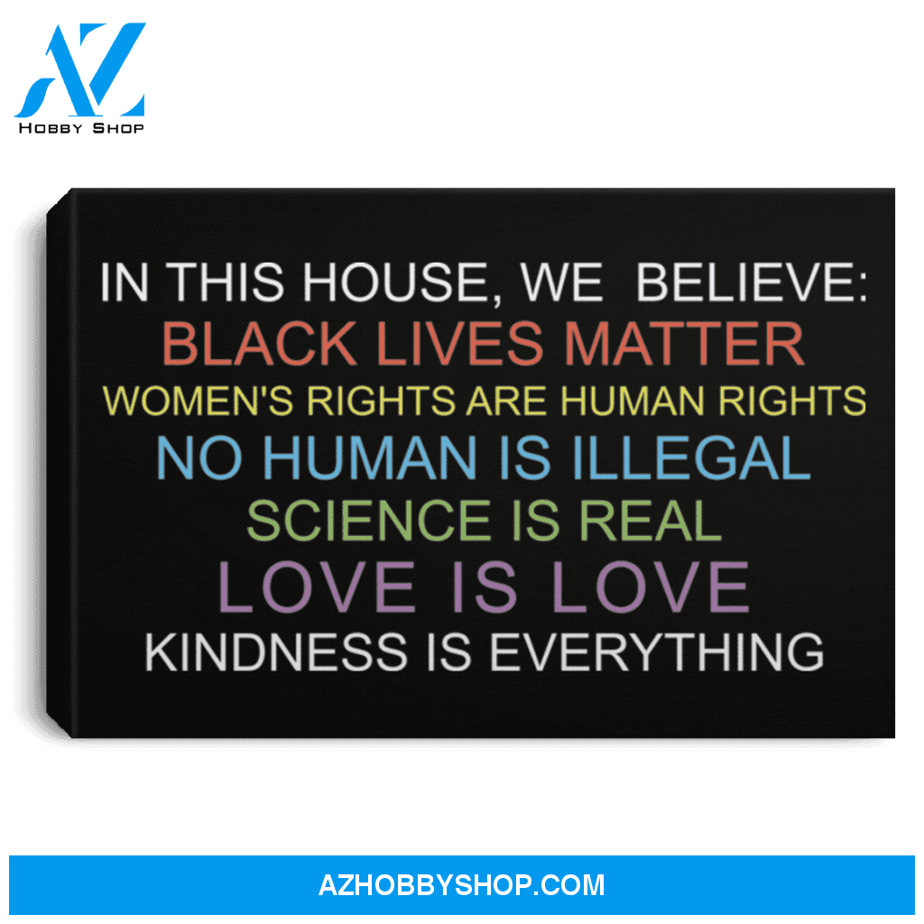 In This House We Believe Black Lives Matter Poster Canvas