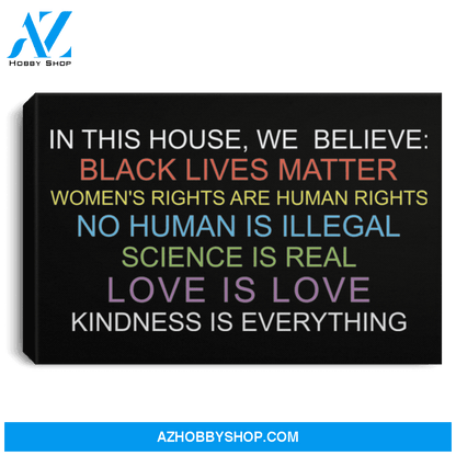 In This House We Believe Black Lives Matter Poster Canvas