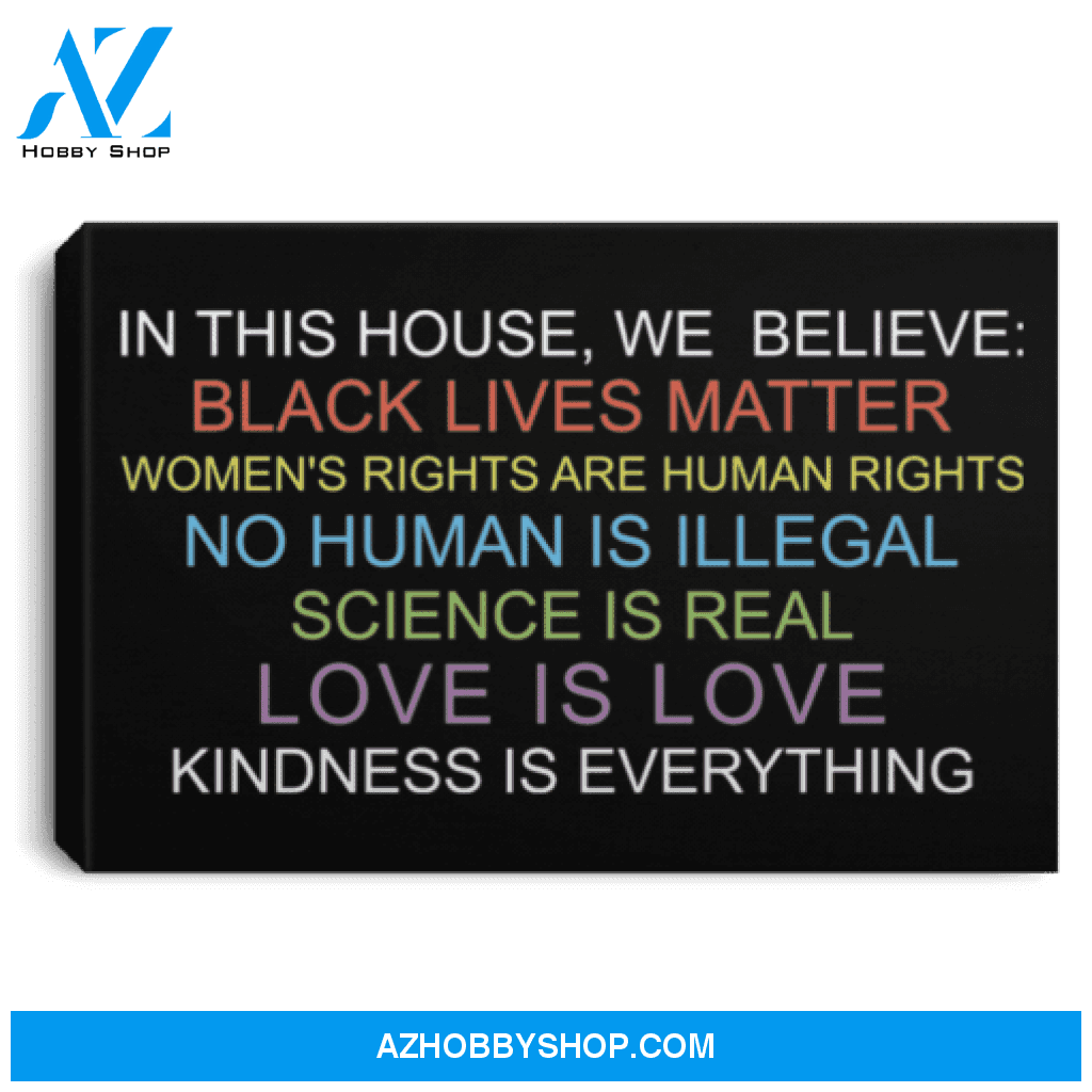In This House We Believe Black Lives Matter Poster Canvas