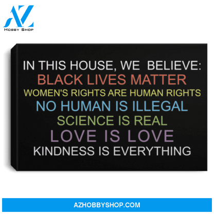 In This House We Believe Black Lives Matter Poster Canvas