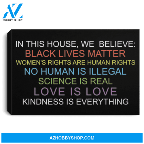 In This House We Believe Black Lives Matter Poster Canvas