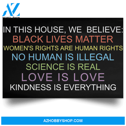 In This House We Believe Black Lives Matter Poster Canvas