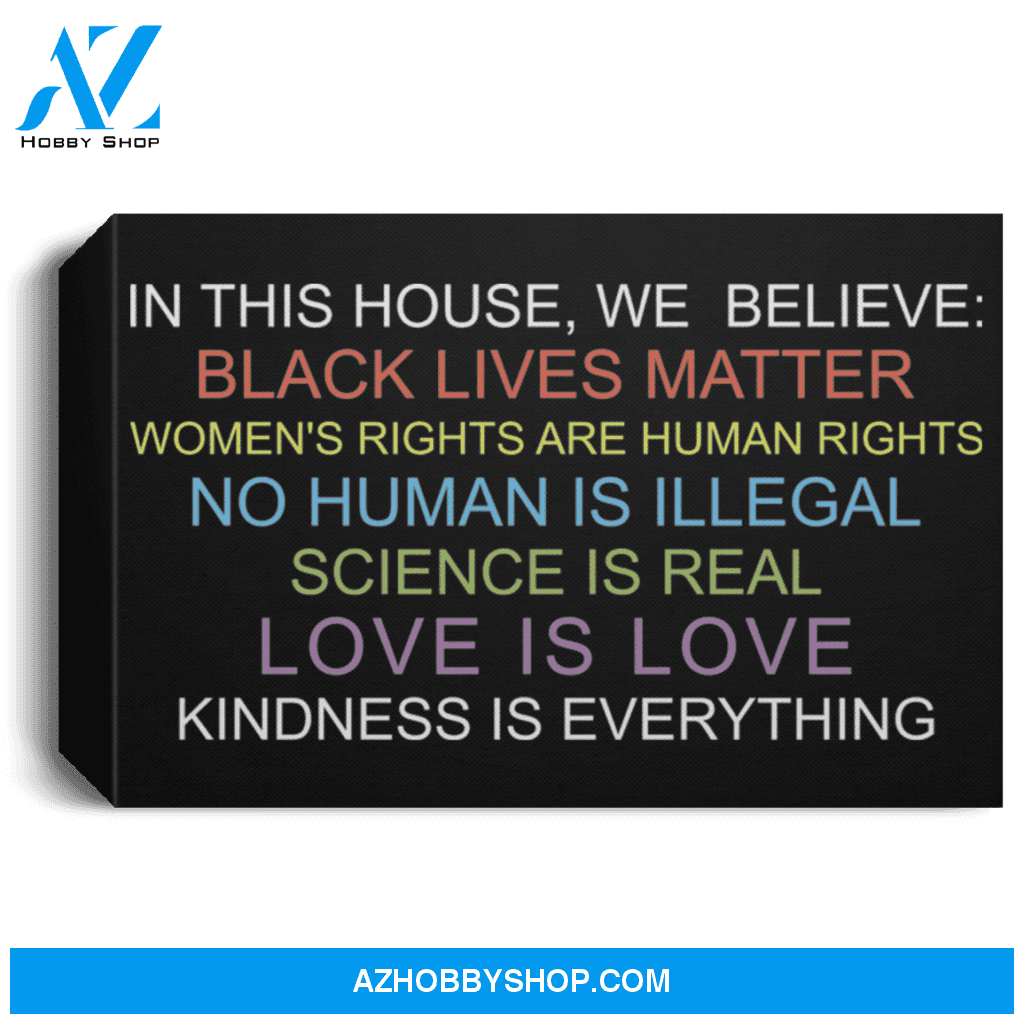 In This House We Believe Black Lives Matter Poster Canvas