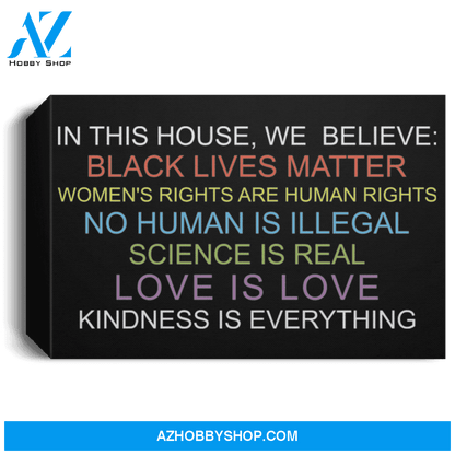 In This House We Believe Black Lives Matter Poster Canvas