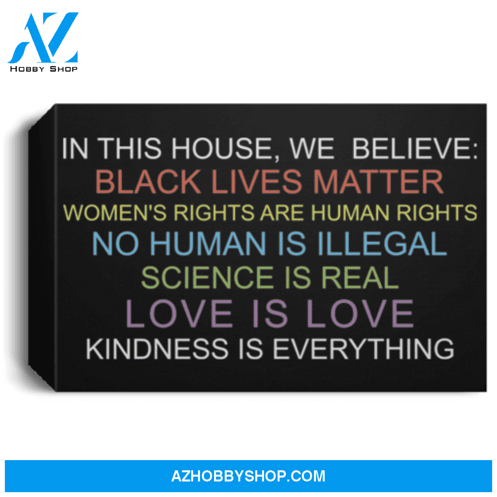 In This House We Believe Black Lives Matter Poster Canvas