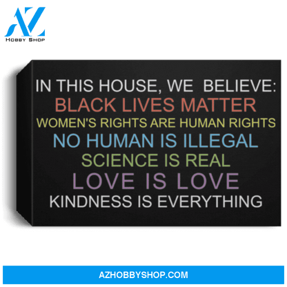 In This House We Believe Black Lives Matter Poster Canvas