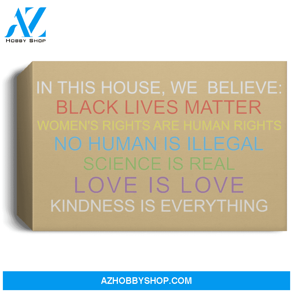In This House We Believe Black Lives Matter Poster Canvas
