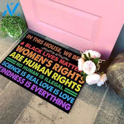 In This House We Believe Black Lives Matter Women's Rights Are Human Rights House Doormat - Outdoor Indoor Doormat