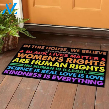 In This House We Believe Black Lives Matter Women's Rights Are Human Rights House Doormat - Outdoor Indoor Doormat