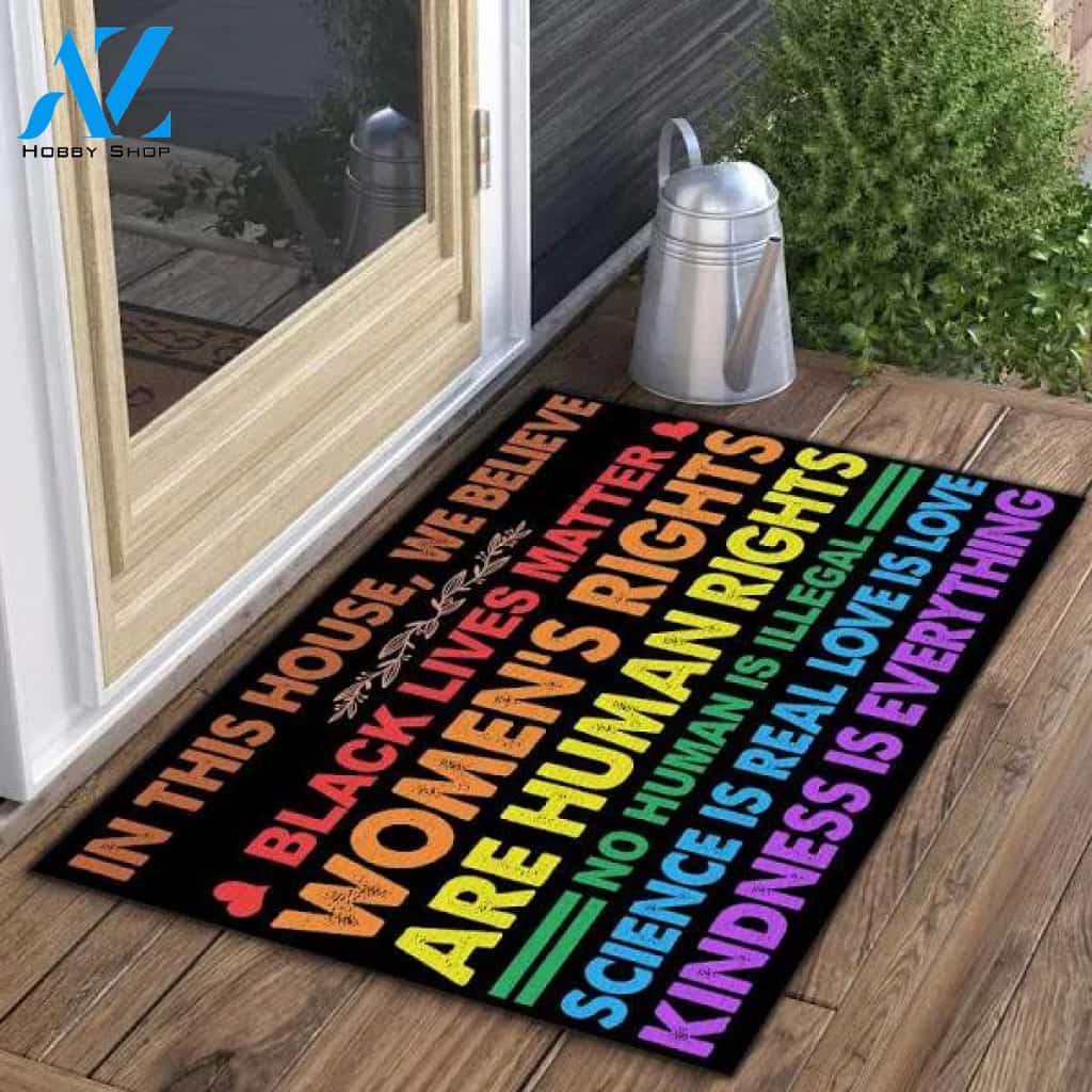 In This House We Believe Black Lives Matter Women's Rights Are Human Rights House Doormat - Outdoor Indoor Doormat