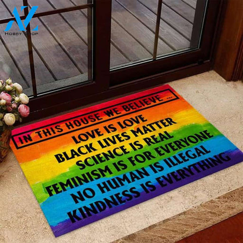 In This House We Believe Door Mat, Love is Love Black Lives Matter Doormat, No Human Door Mat, Personalized Doormat, Housewarming Gift