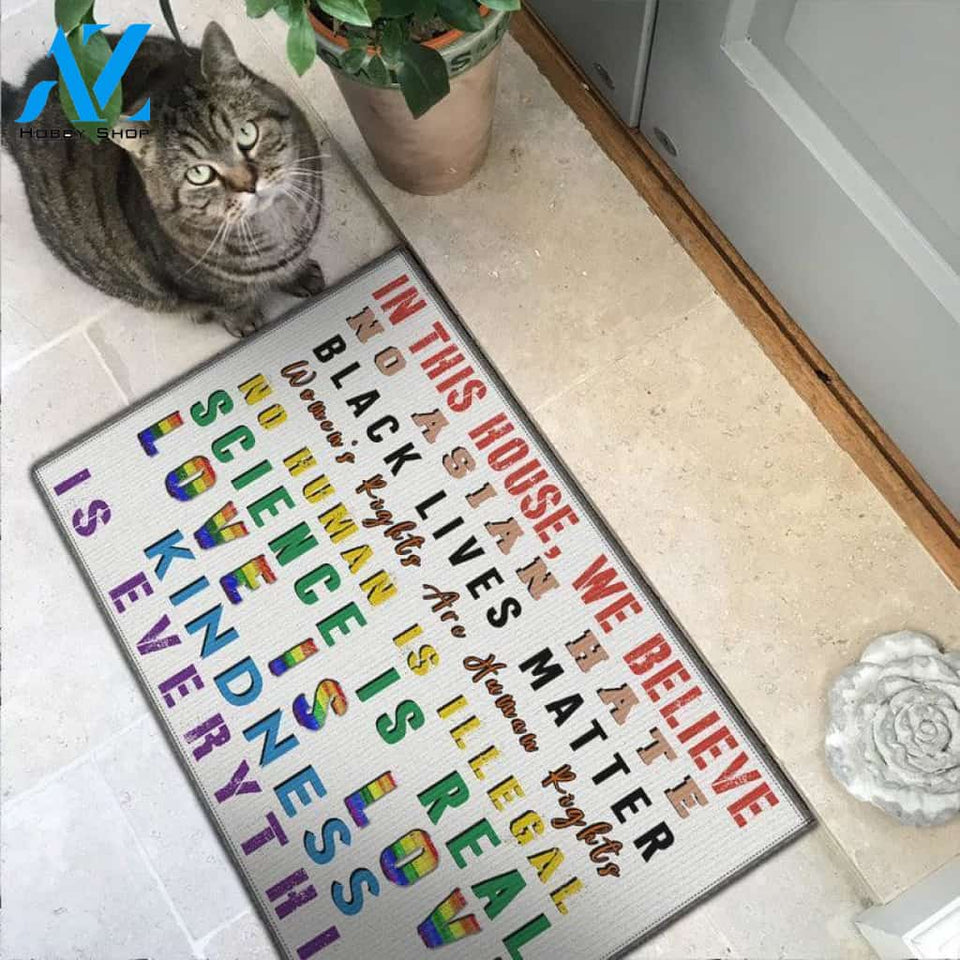 In This House We Believe Doormat, No Asian Hate, Black Lives Matter, Equality Doormat, Love is Love, Kindness, Welcome Mat, Front Door Mat