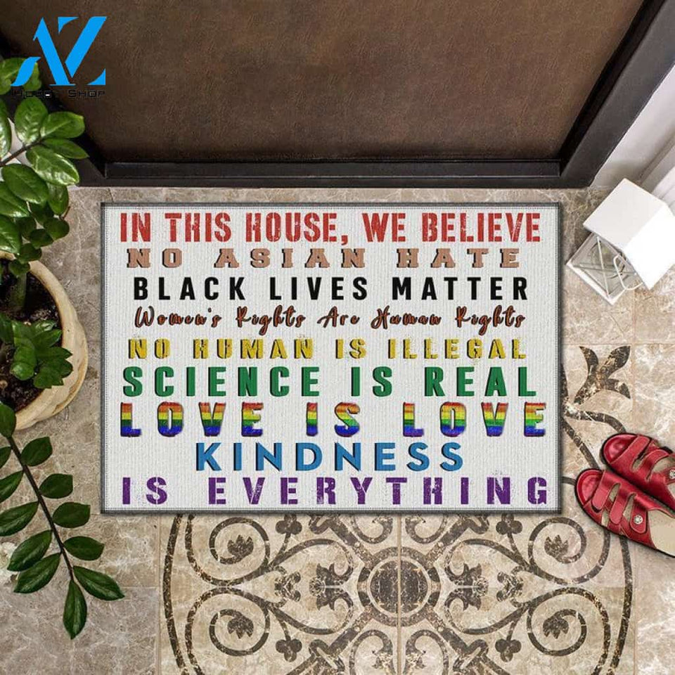 In This House We Believe Doormat, No Asian Hate, Black Lives Matter, Equality Doormat, Love is Love, Kindness, Welcome Mat, Front Door Mat