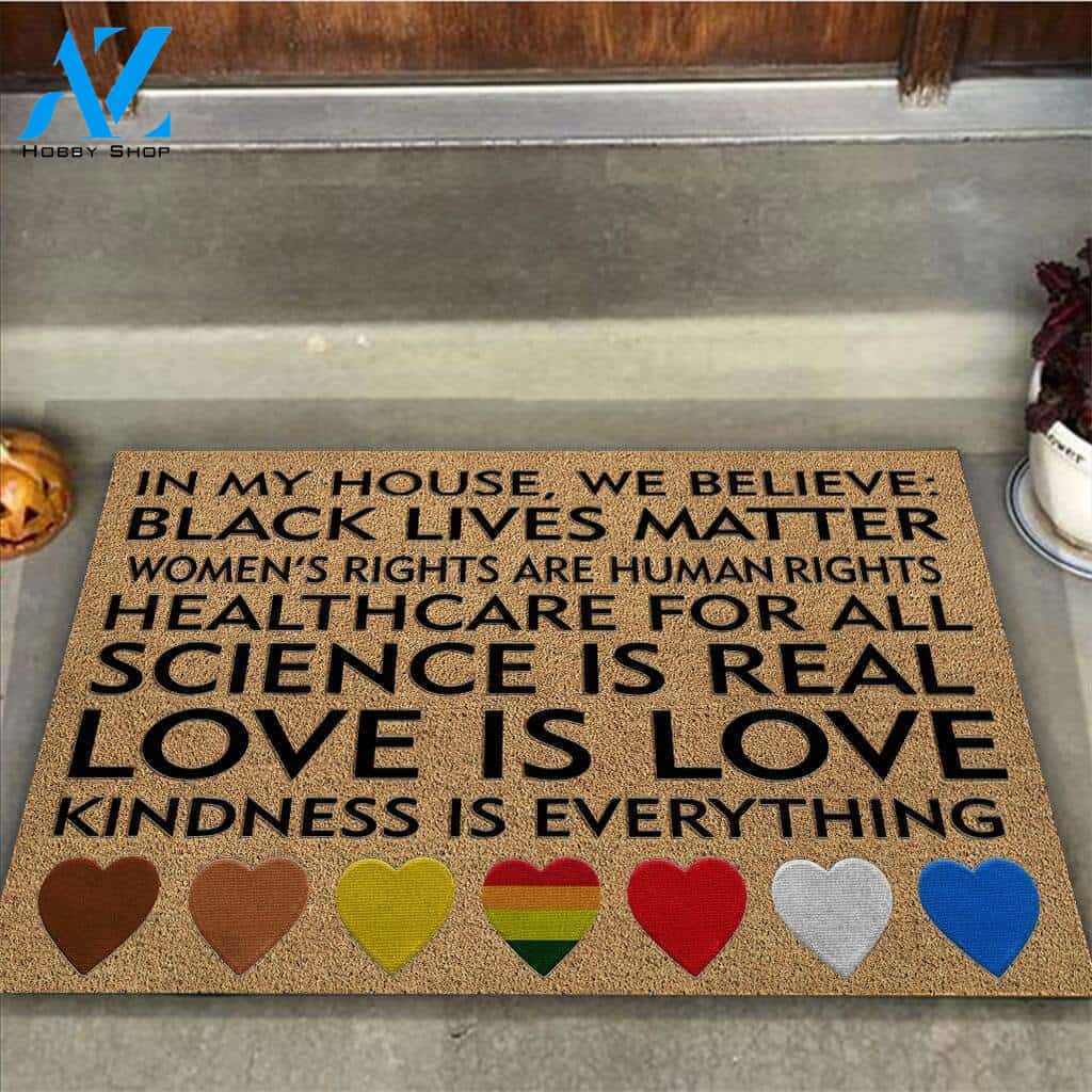 In This House We Believe Equality Doormat Gift For Friend Family Birthday Gift Home Decor Warm House Gift Welcome Mat
