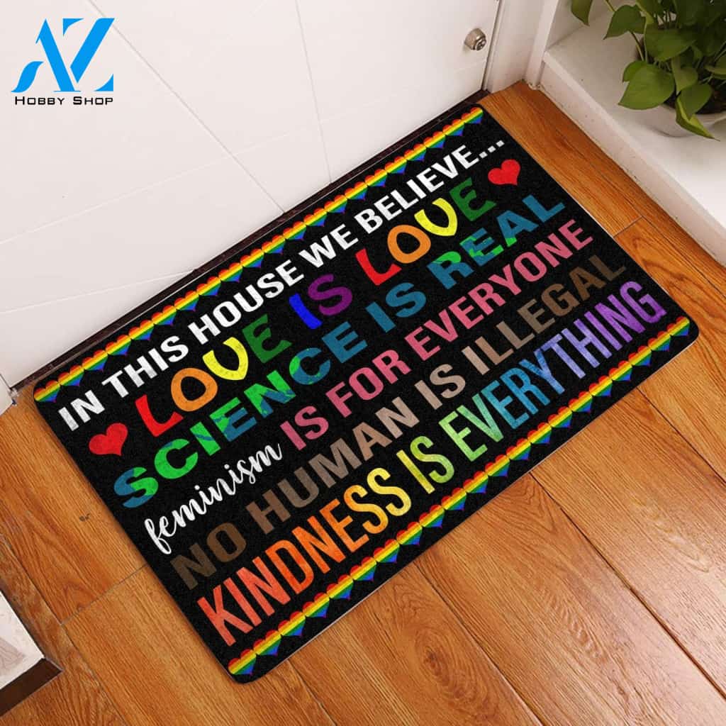In This House We Believe Love Is Love Doormat Welcome Mat House Warming Gift Home Decor Funny Doormat Gift Idea