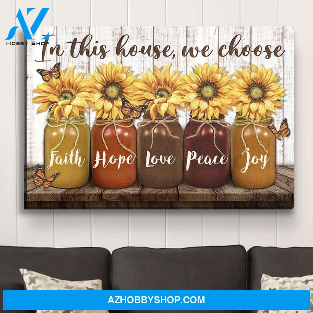 In This House, We Choose - Premium Matte Canvas