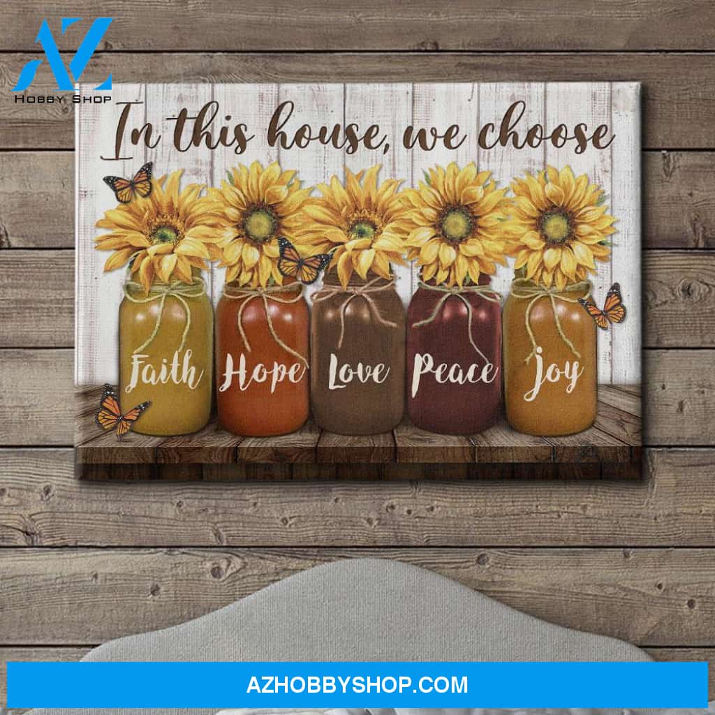 In This House, We Choose - Premium Matte Canvas