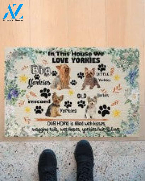 In This House We Love Yorkies Doormat