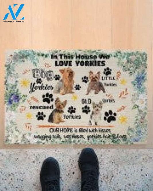 In This House We Love Yorkies Doormat