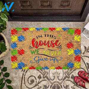 In This House We Never Give Up - Autism Awareness Coir Pattern Print Doormat