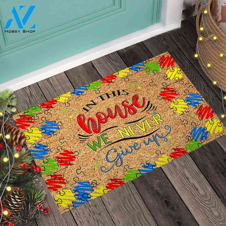 In This House We Never Give Up - Autism Awareness Coir Pattern Print Doormat