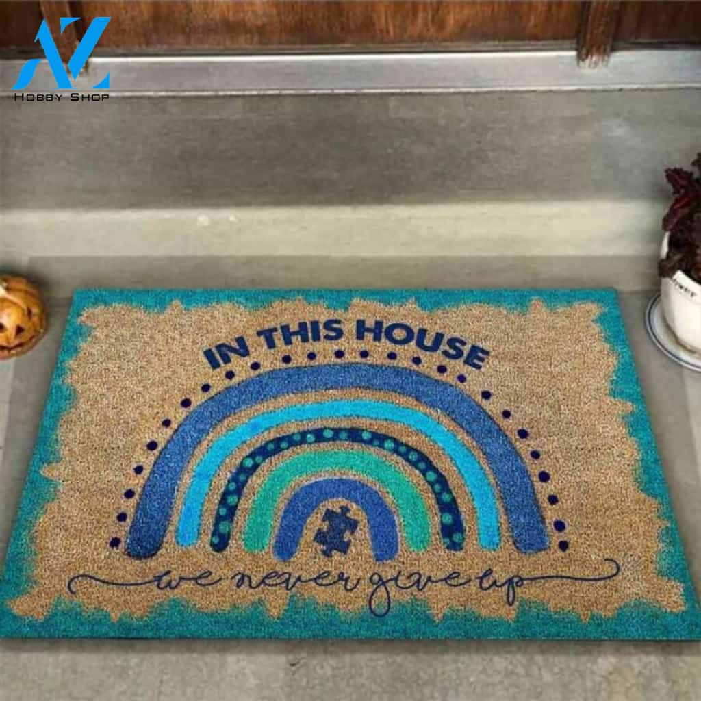 In This House We Never Give Up Autism Awareness Coir Pattern Print Doormat | Welcome Mat | House Warming Gift