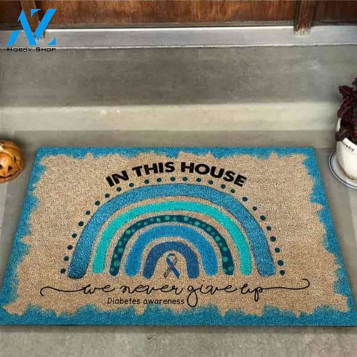 In This House We Never Give Up Diabetes Awareness Coir Pattern Print Doormat | Welcome Mat | House Warming Gift