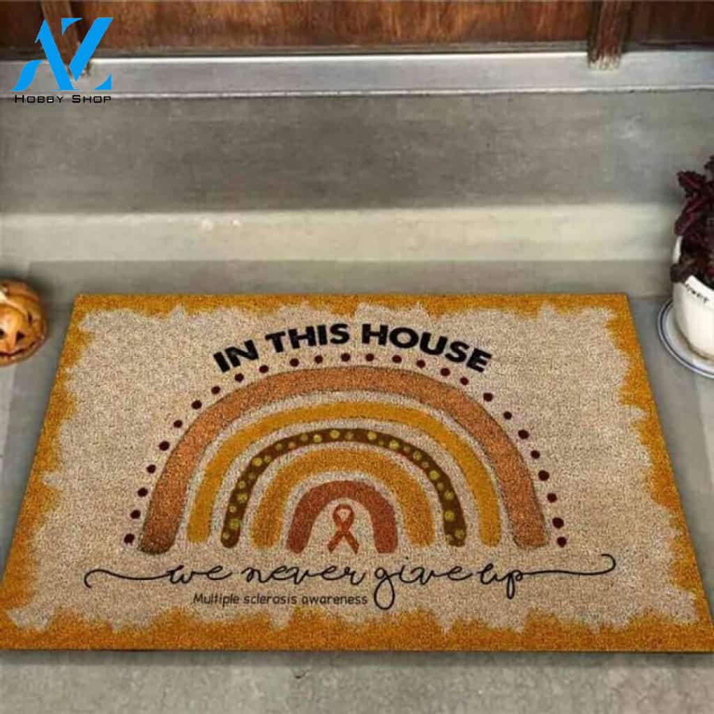 In This House We Never Give Up Multiple Sclerosis Awareness Coir Pattern Print Doormat | Welcome Mat | House Warming Gift