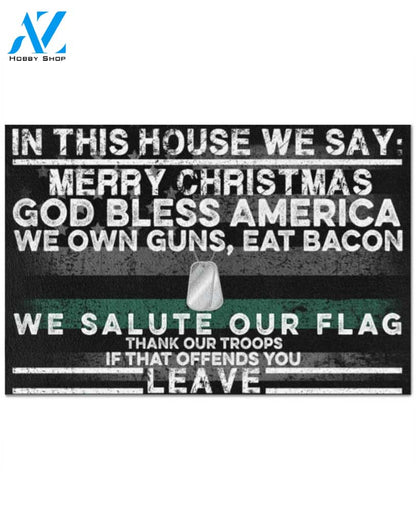 IN THIS HOUSE WE SAY MERRY CHRISTMAS DOOR MAT Indoor And Outdoor Doormat Warm House Gift Welcome Mat Gift For Veteran