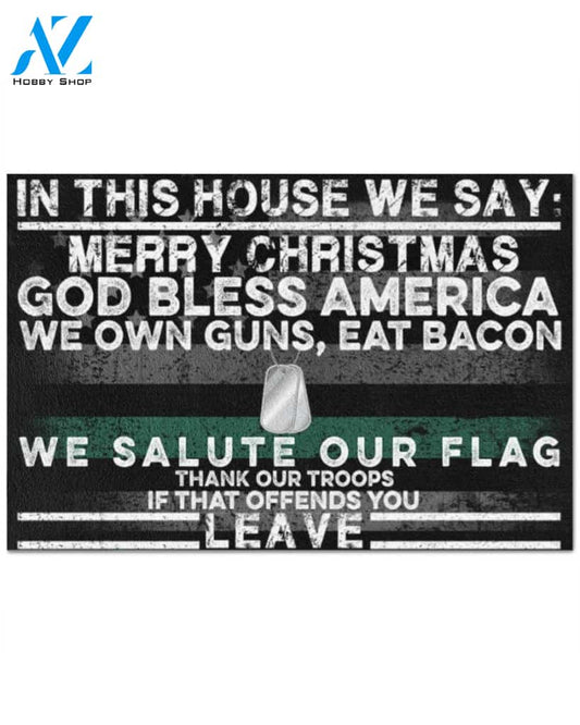 IN THIS HOUSE WE SAY MERRY CHRISTMAS DOOR MAT Indoor And Outdoor Doormat Warm House Gift Welcome Mat Gift For Veteran